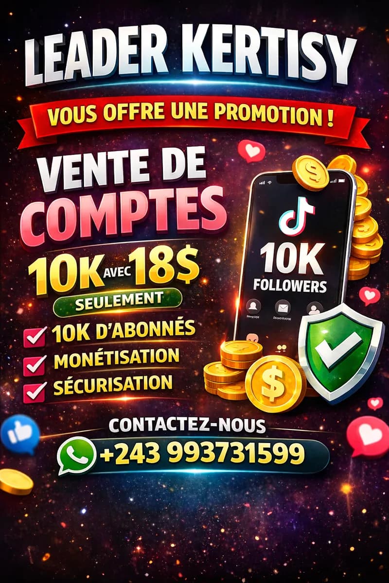 vente ou booster des comptes Tikto 10k d'abonnés+ monétisation+ sécurisation